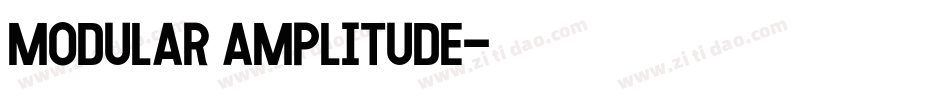 Modular Amplitude字体转换